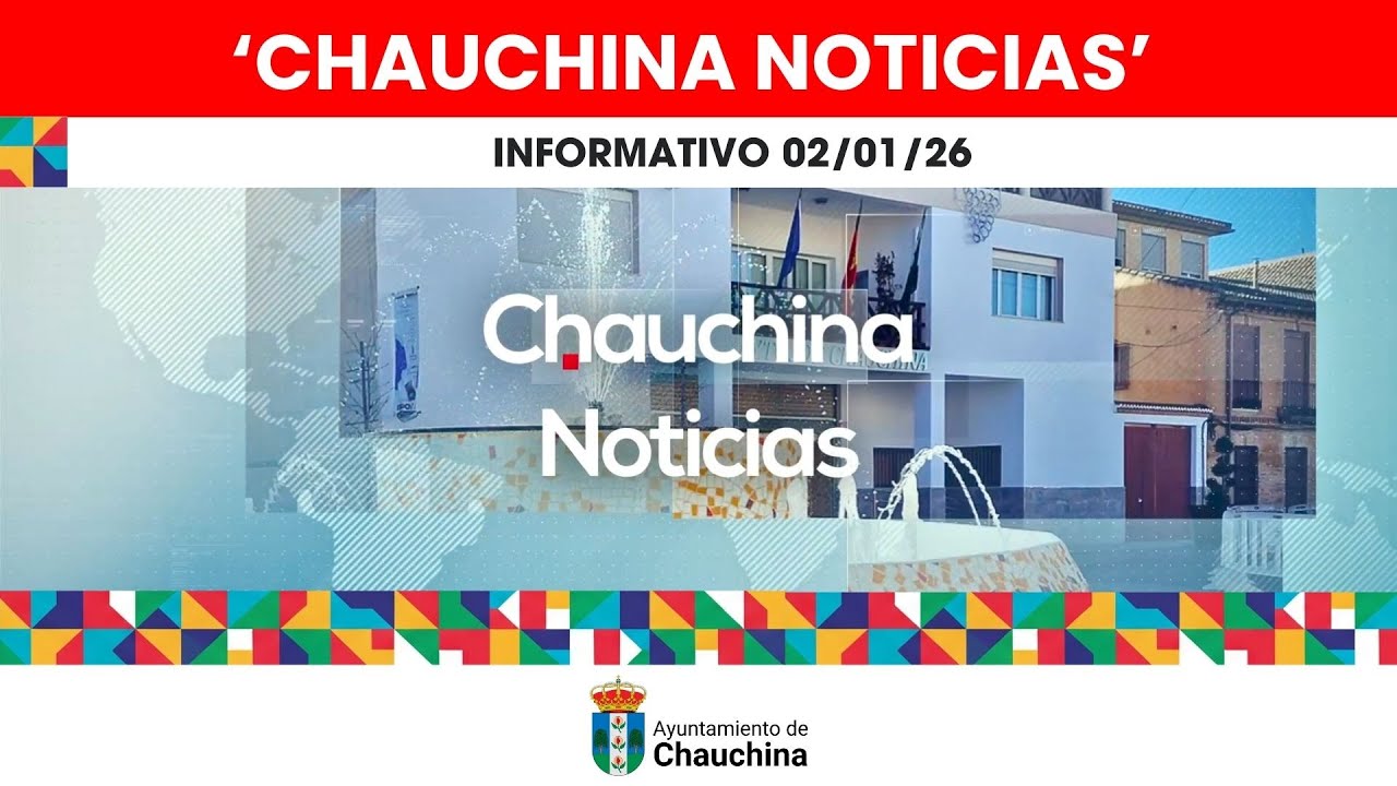 'Chauchina Noticias' 02/01/26