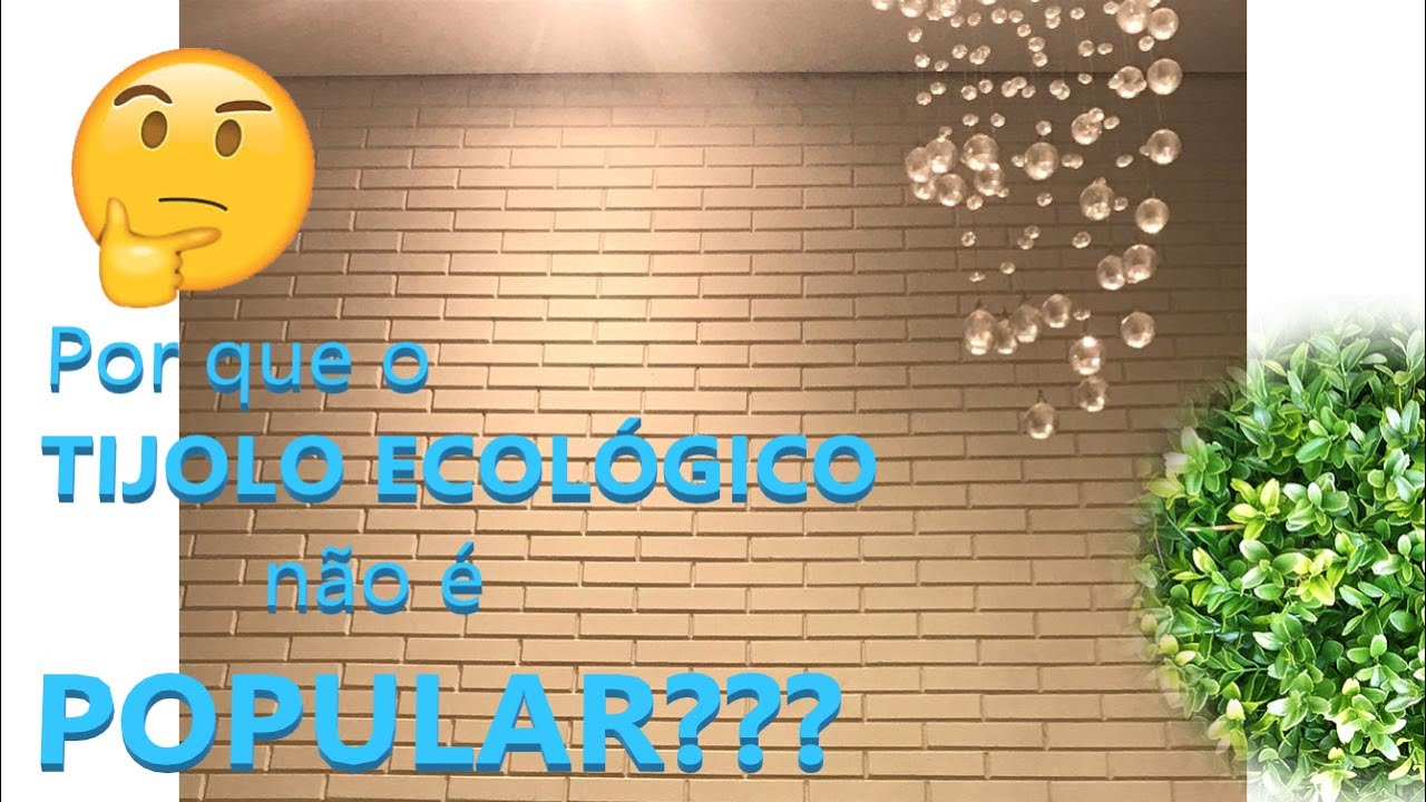 Por que o TIJOLO ECOLÓGICO não é popular?