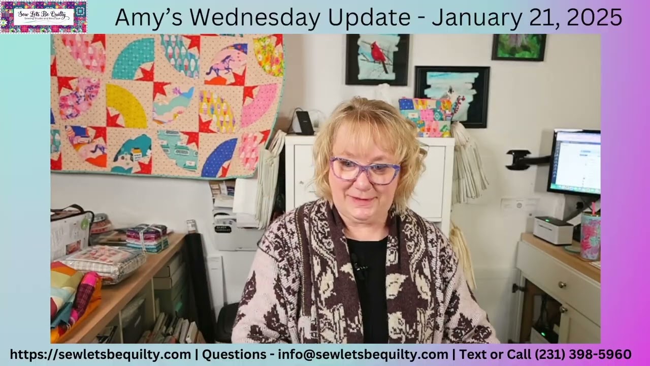 Amys Wednesday Update - January 21, 2026. Sew Lets Be Quilty in Pentwater Michigan