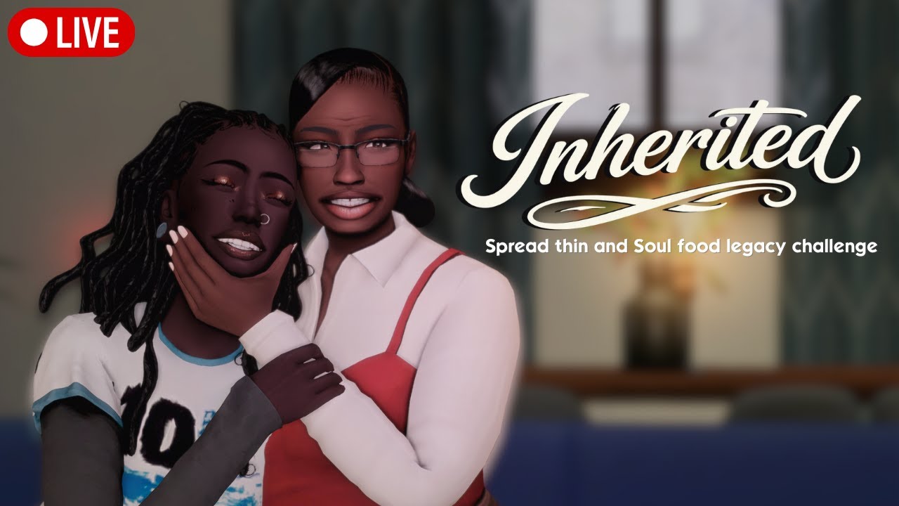 Inherited Legacy Challenge: Len steps into motherhood and sisterhood