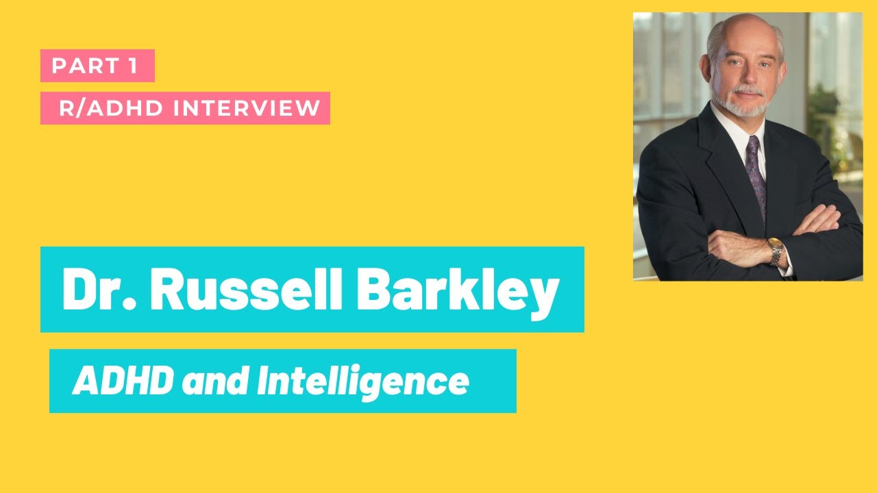 ADHD with Dr. Russell Barkley, Part 1 | r/ADHD Interview