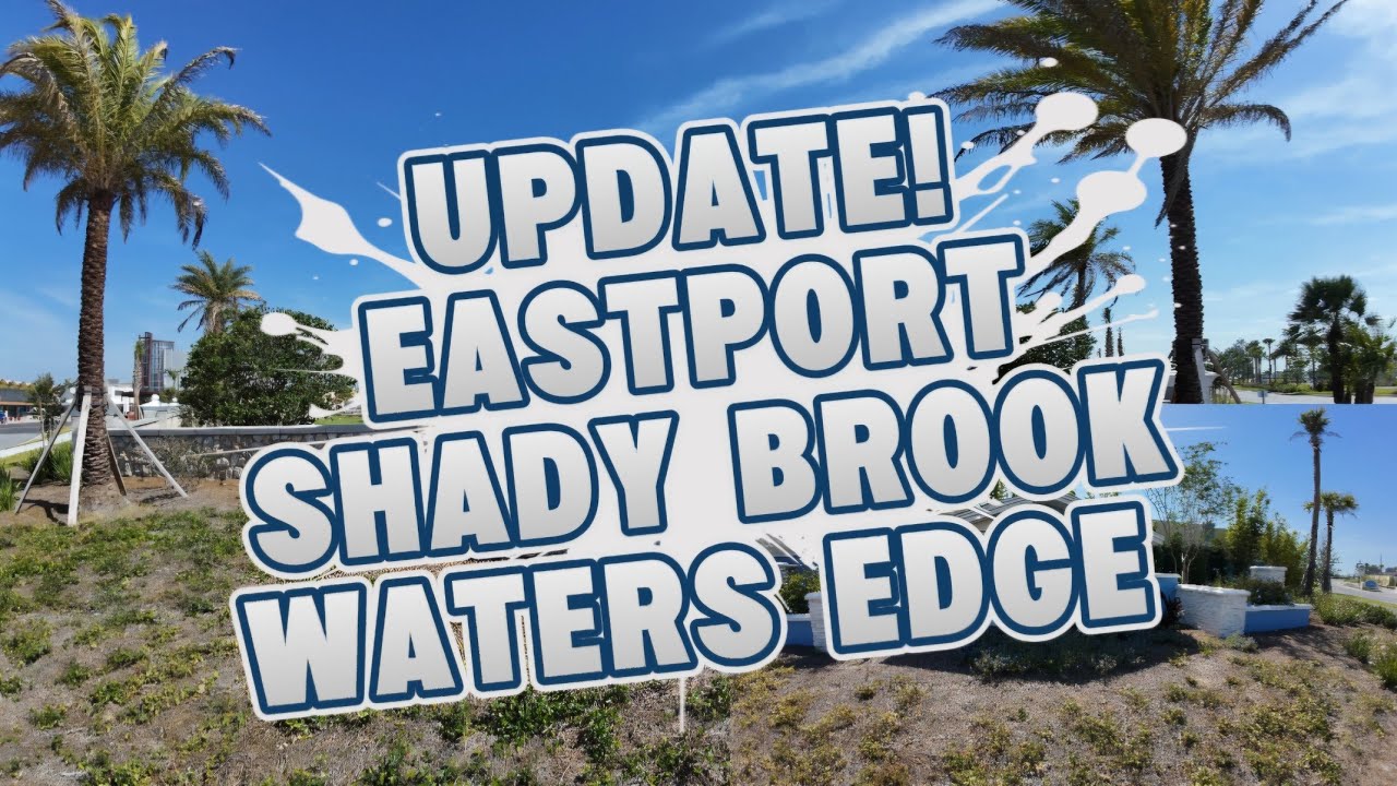 Update! Eastport, Shady Brook, Waters Edge! The Villages, FL