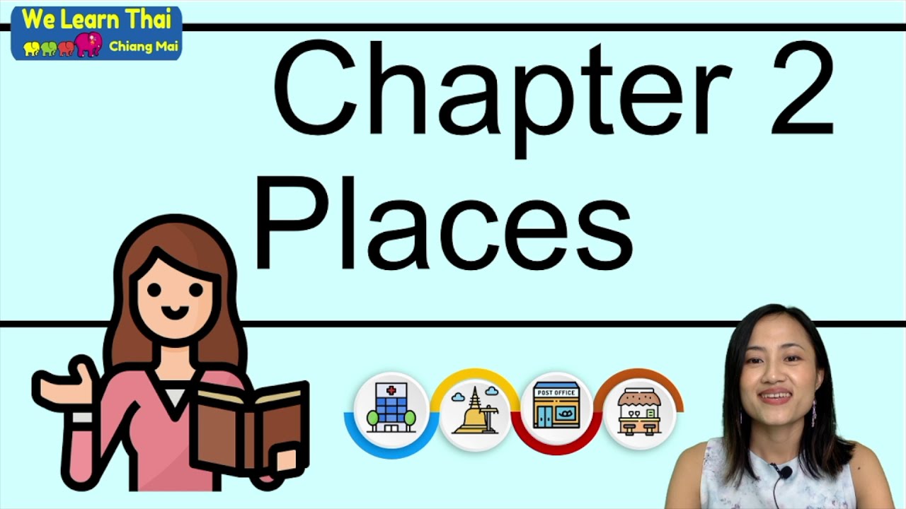 Speak Thai in 15 Days Level 1 Chapter 2 Places