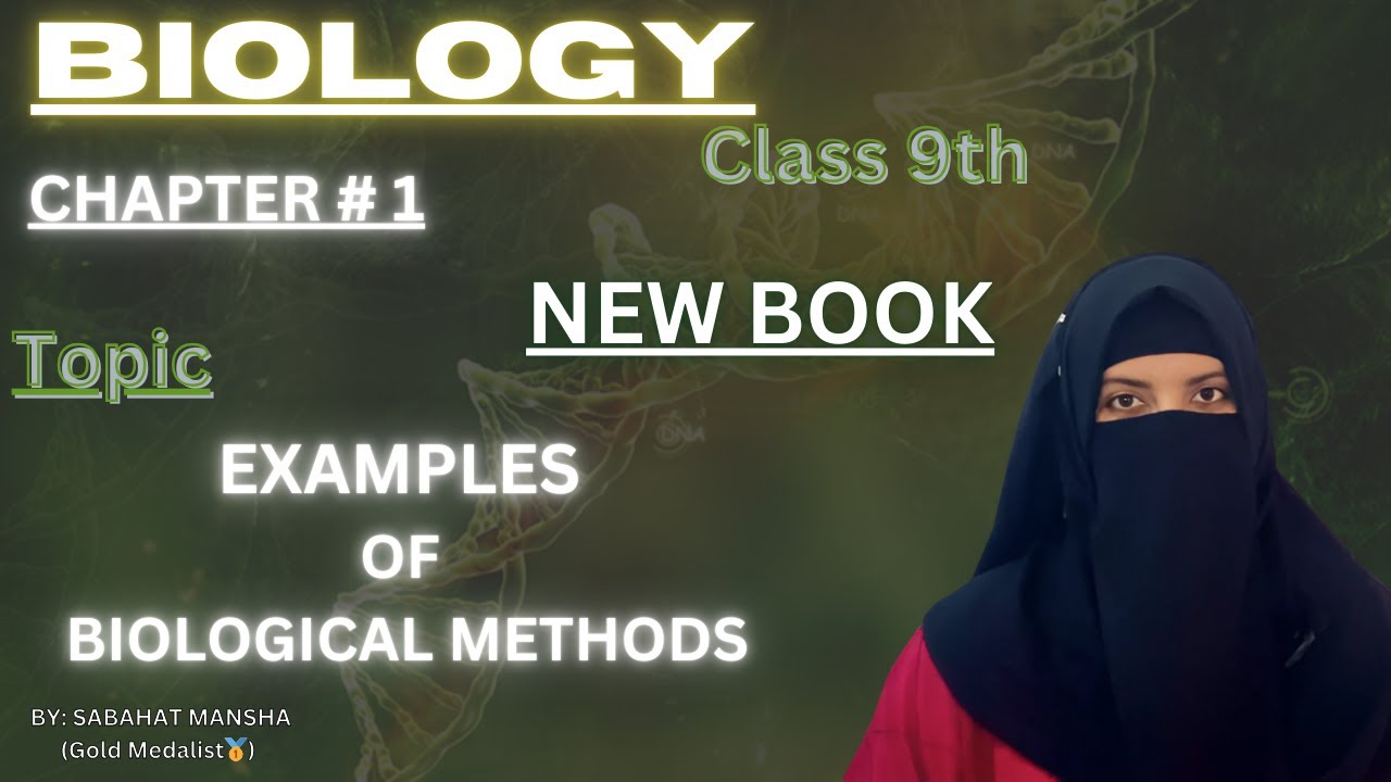 Example Of Biological Methods | Class 9 Biology New Book 2025 | Chapter 1 | Updated Syllabus 2025