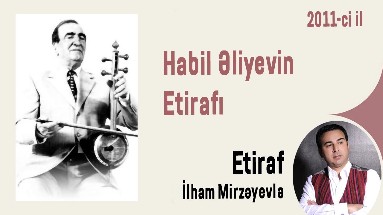 Habil Əliyevin Etirafı (2011 - ci il)
