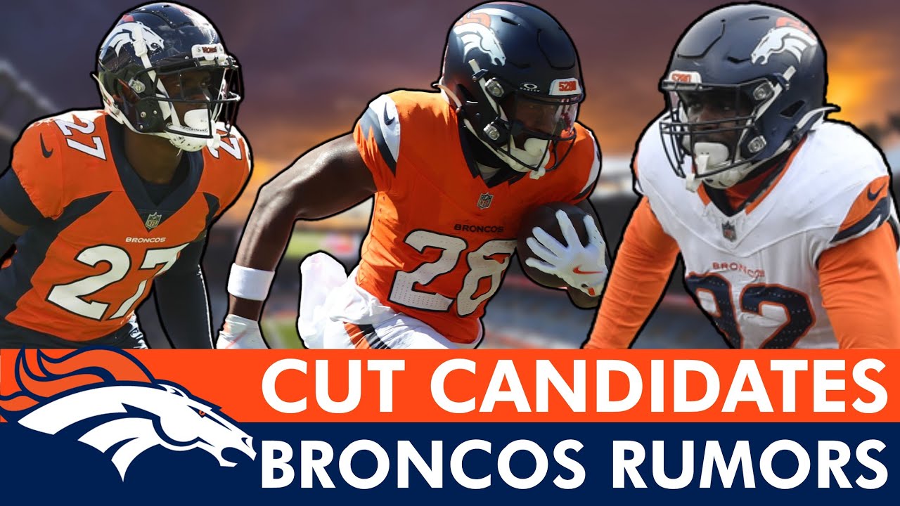 Denver Broncos SURPRISING Cut Candidates Based On ESPN&rsquo;s 53 Man Roster Projection