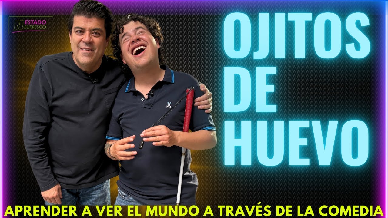 OJITOS DE HUEVO: DESCONTROL, Stand Up y RISAS, la otra forma de VER la VIDA; con el Burro Van Rankin