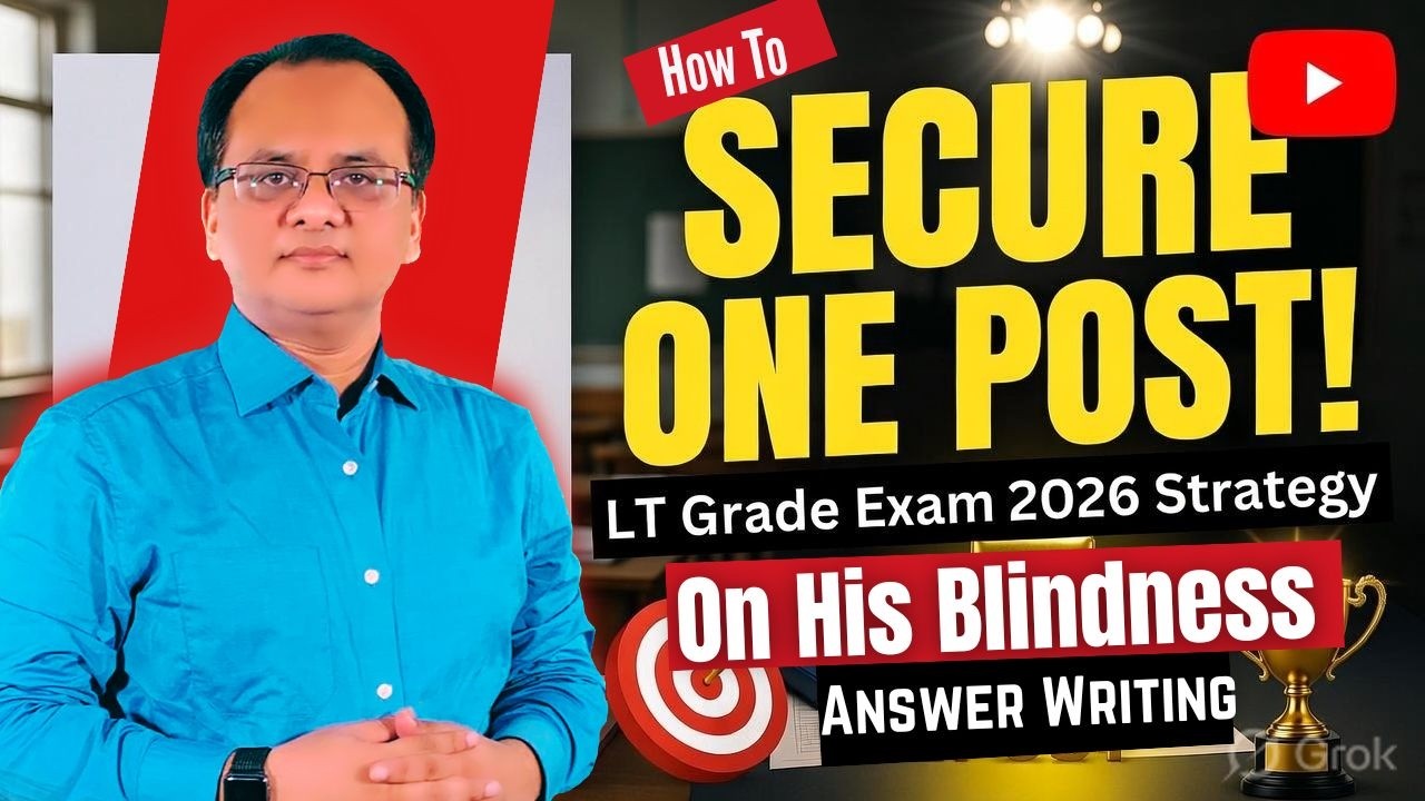 LT Grade Mains 2026: How To Secure ONE Post in LT Grade Exam? Complete Strategy 2026