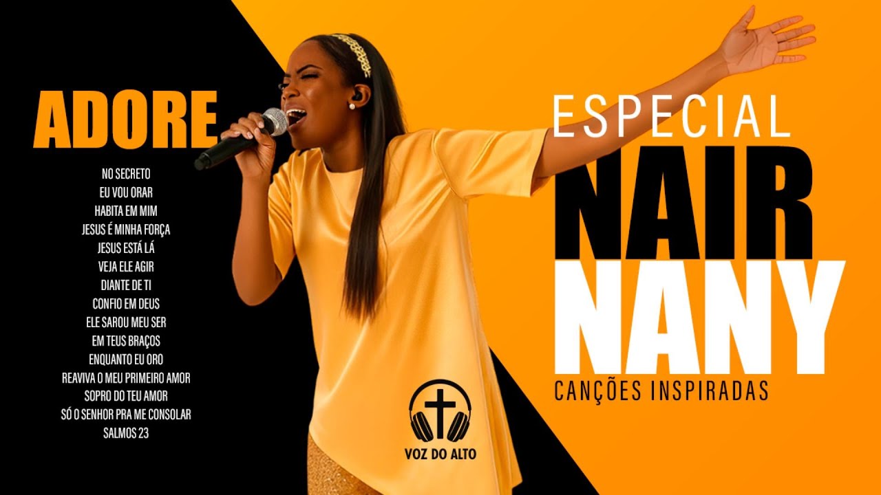 ESPECIAL NAIR NANY 💛 Só Louvores PODEROSOS para Curar o Coração🔥💖