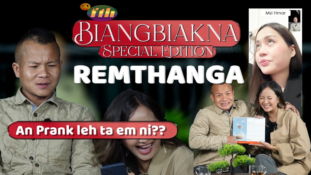 FTH BIANGBIAKNA SPECIAL EDITION # REMTHANGA