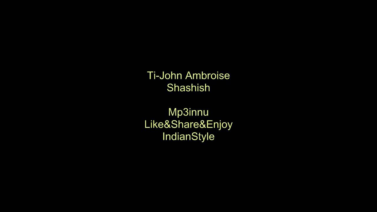 Ti-John Ambroise - Shashish