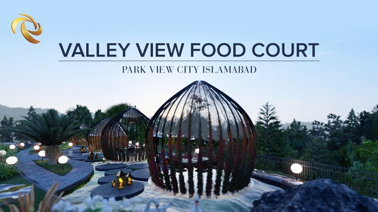 Valley View Food Court | Park View City Islamabad