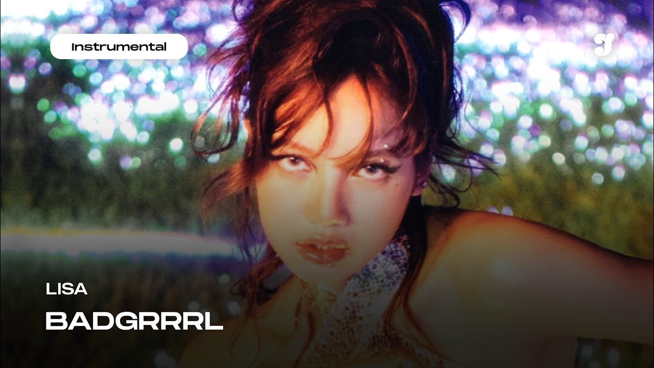 LISA &ndash; BADGRRRL | Instrumental