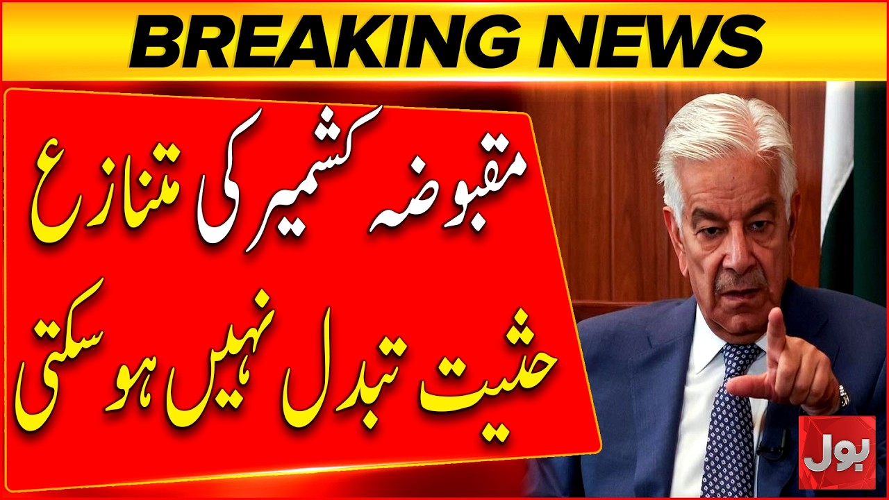 Khawaja Asif Issues Strong Statement on Occupied Kashmir | Breaking News | BOL News