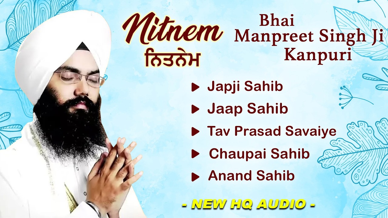 Fast Nitnem Panj Bania Da Path - Bhai Manpreet Singh Ji Kanpuri | GurbaniKirtan | ਨਿਤਨੇਮ ਪੰਜ ਬਾਣੀਆ