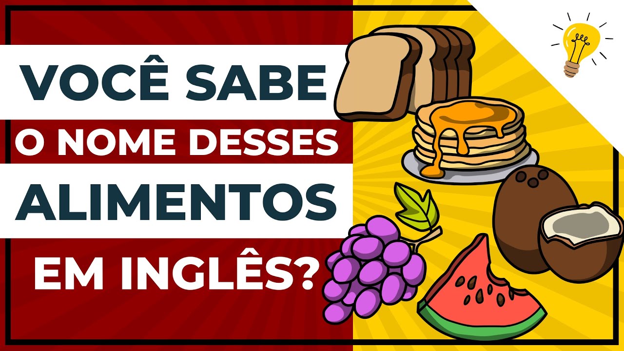 Vocabulário de ALIMENTOS em INGLÊS com tradução e pronúncia