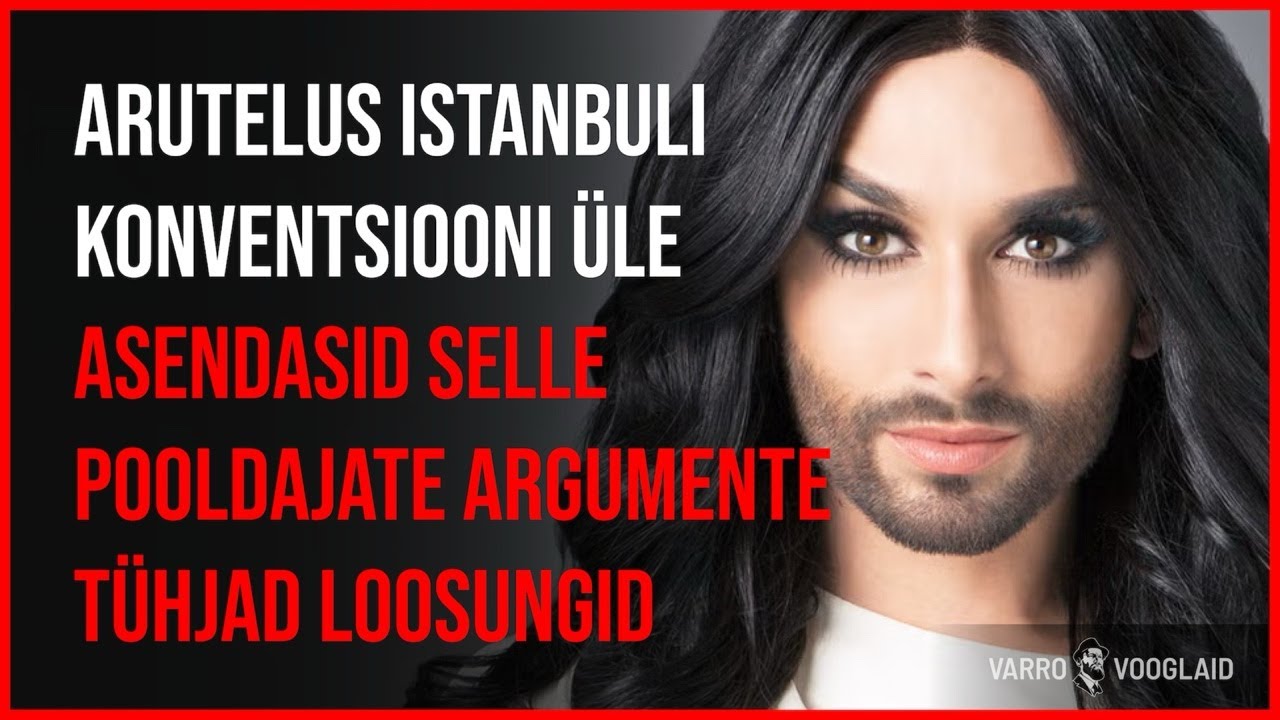 Varro Vooglaid LIVE #137 / Istanbuli konventsiooni pooldajate argumente asendasid loosungid