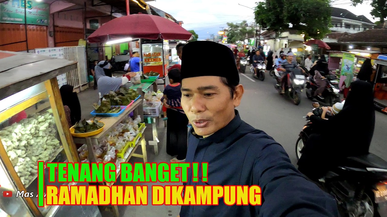 Beginilah Suasana Sore Ramadhan di Kampung Kami | Tenang, Adem, Penuh Berkah
