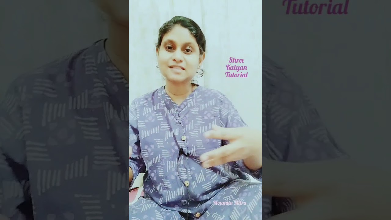 Raag Shree Kalyan | Tutorial | Tintal | self composed| Moumita Mitra