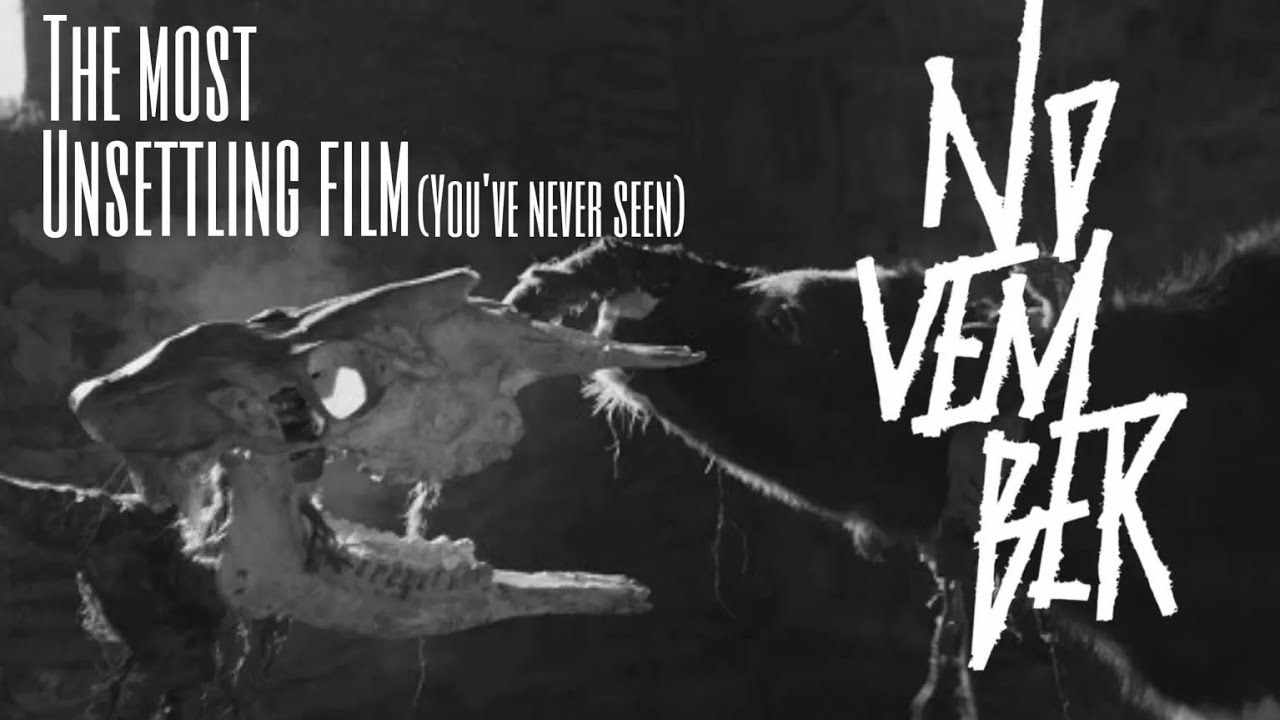 The Most UNSETTLING Film You've Never Seen | November