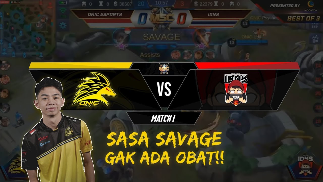SASA SAVAGE GAK ADA OBAT!! - ONIC VS IDNS MATCH 1 MSC 2019