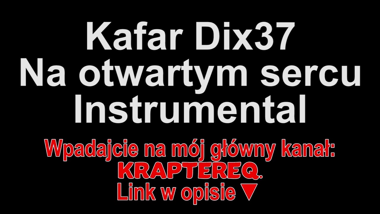 Kafar Dix37 ft. Hinol Polska Wersja - Na otwartym sercu Instrumental