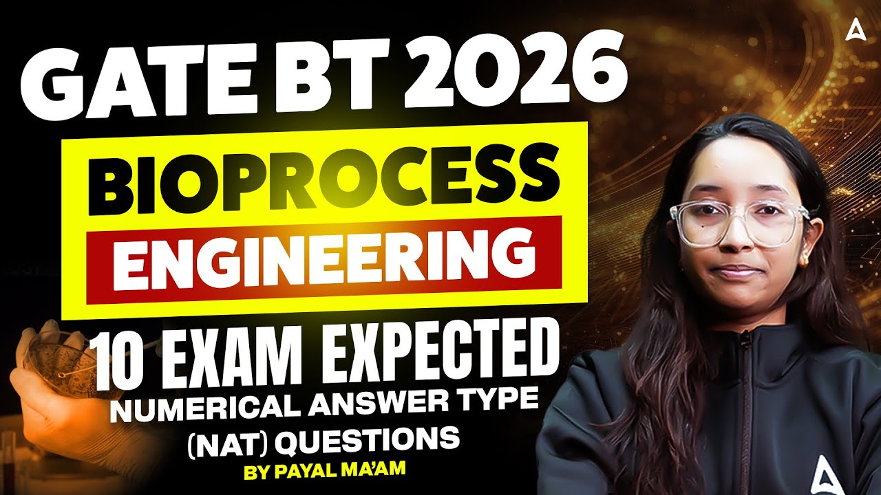 GATE BT 2026 Bioprocess Engineering 10 Exam Expected NAT Questions By Payal Mam