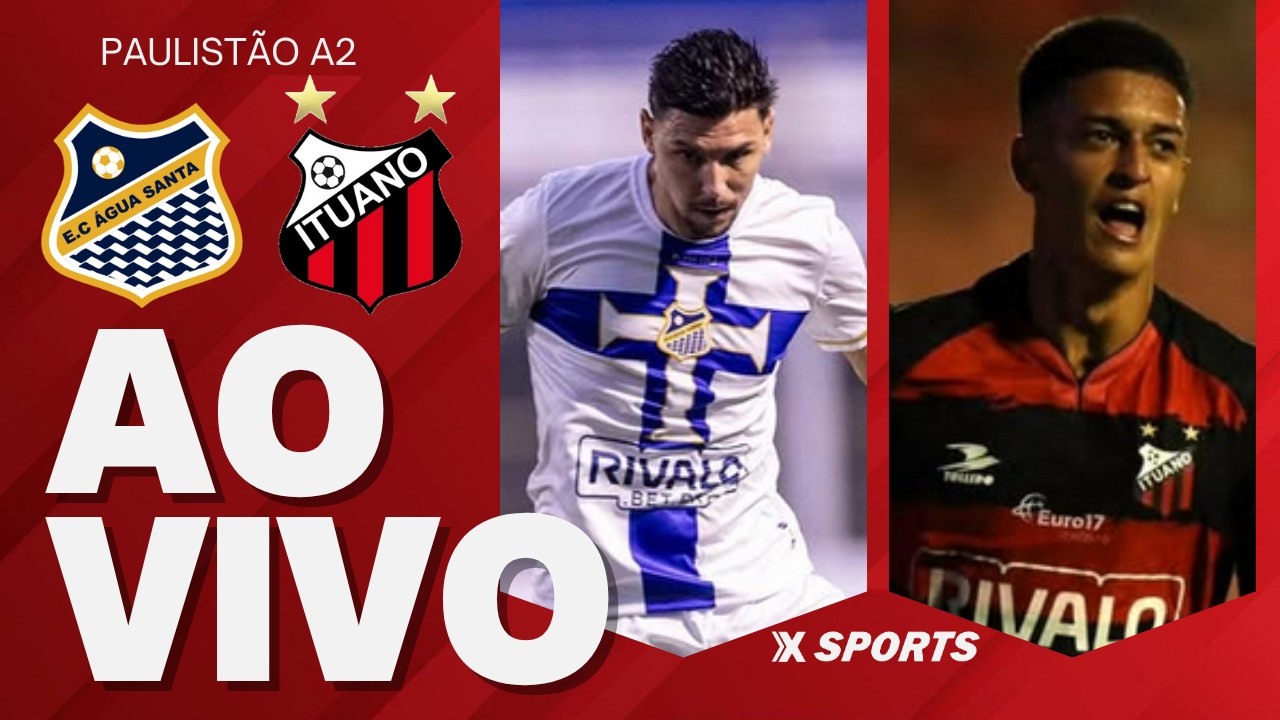 &Aacute;GUA SANTA X ITUANO - PAULIST&Atilde;O A2 - AO VIVO E COM IMAGENS