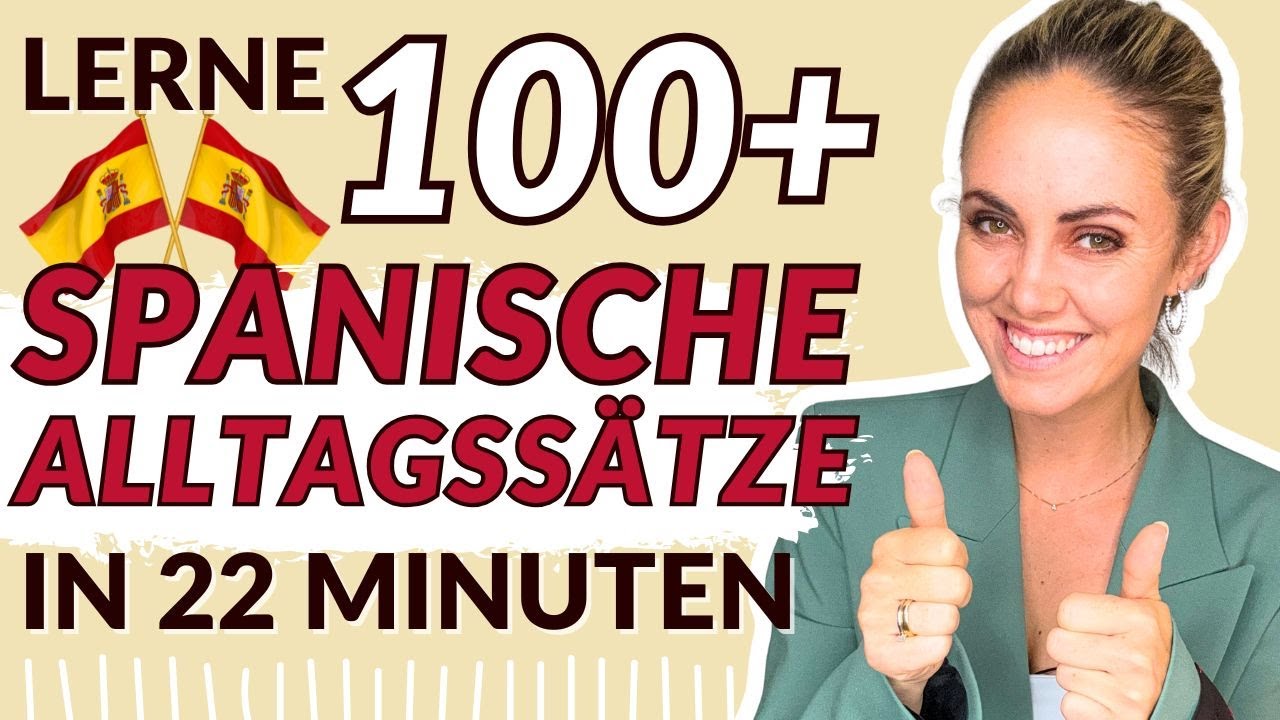 100+ Alltagssätze im Spanischen, die du kennen musst