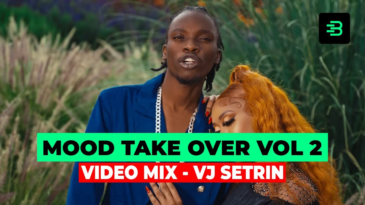 MOOD TAKE OVER VOL 2 | NGANYA BANGERS, DANCEHALL, GENGETONE ARBANTONE - VJ SETRIN