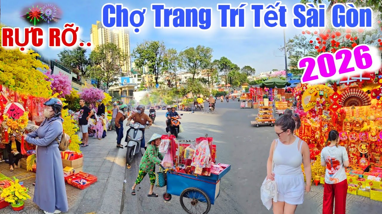 RỰC RỠ..Chợ Trang Trí Tết Sài Gòn 2026
