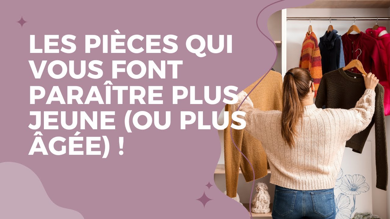 Ces erreurs vestimentaires vous vieillissent : 10 astuces pour paraître plus jeune