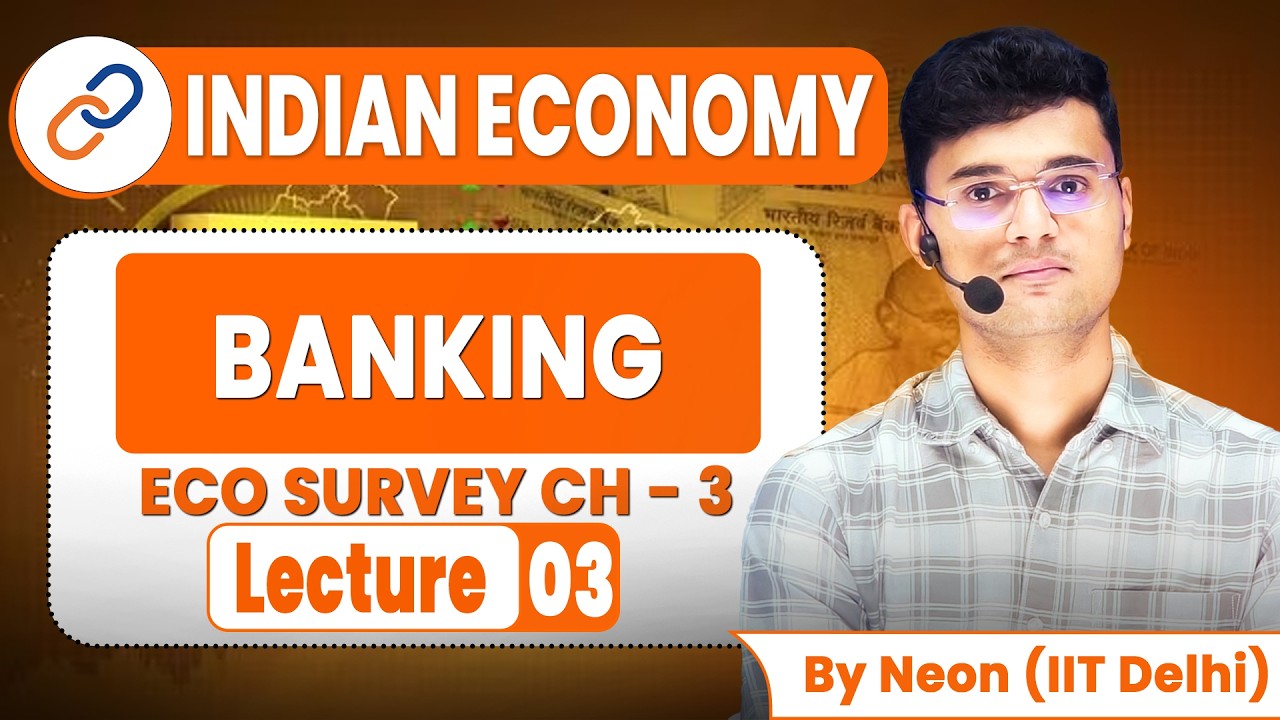 Indian Economy 2026 Lecture 3 - Banking | बैंकिंग | Eco Survey Chapter 3