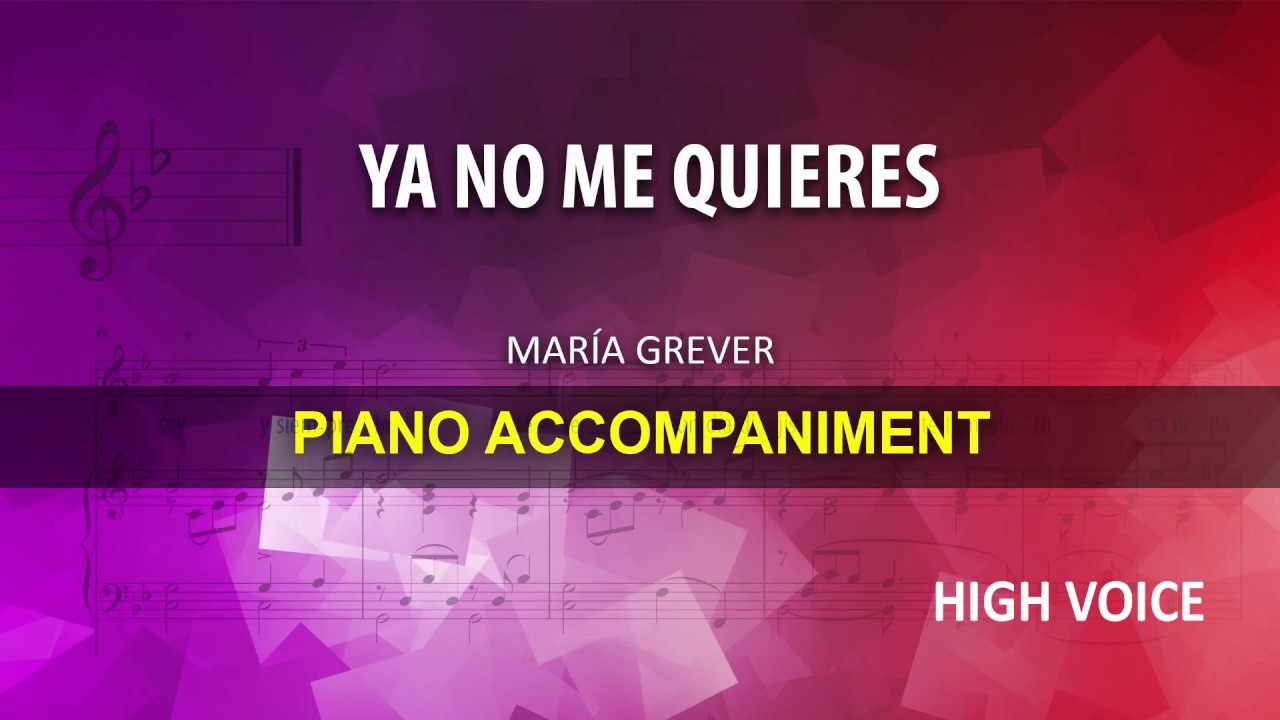Ya no me quieres / Grever: Karaoke + Score guide / High voice