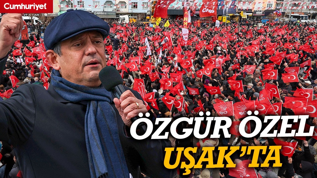 #CANLI CHP'nin 98. mitingi Uşak'ta! Özgür Özel'den flaş açıklamalar