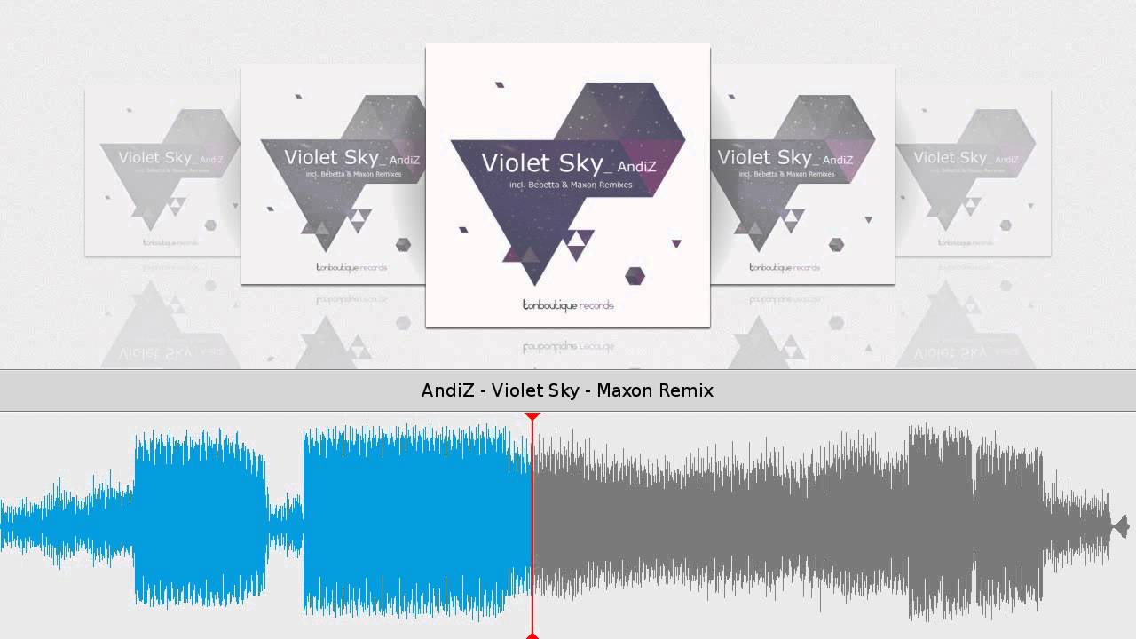 AndiZ - Violet Sky - Maxon Remix