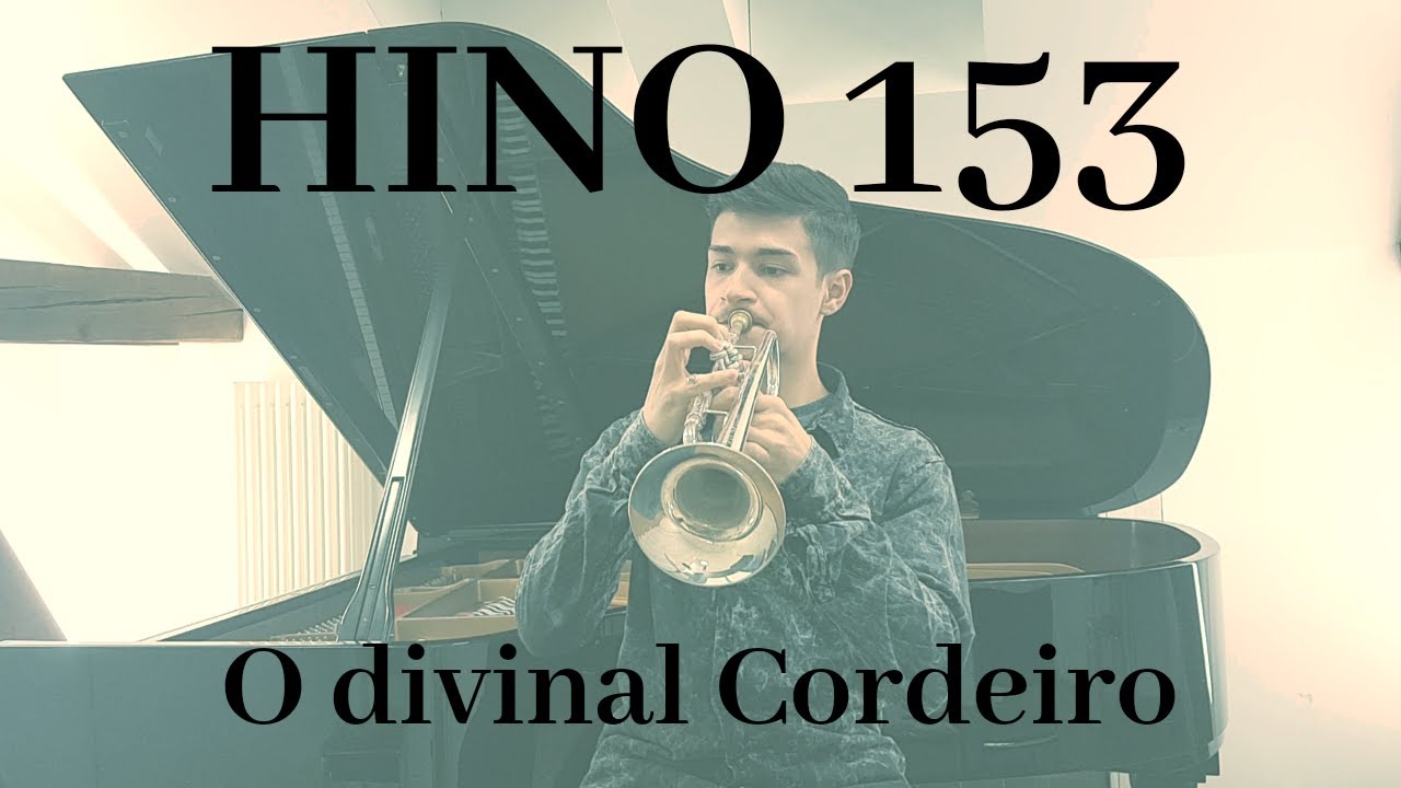 HINO 153 | O DIVINAL CORDEIRO | TROMPETE | #hinosccb #trompete