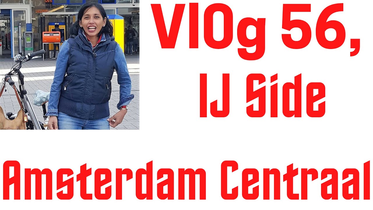 vlog 56 | Walking Tour : Amsterdam Centraal -IJ side | DJI Pocket 4K30 FPS