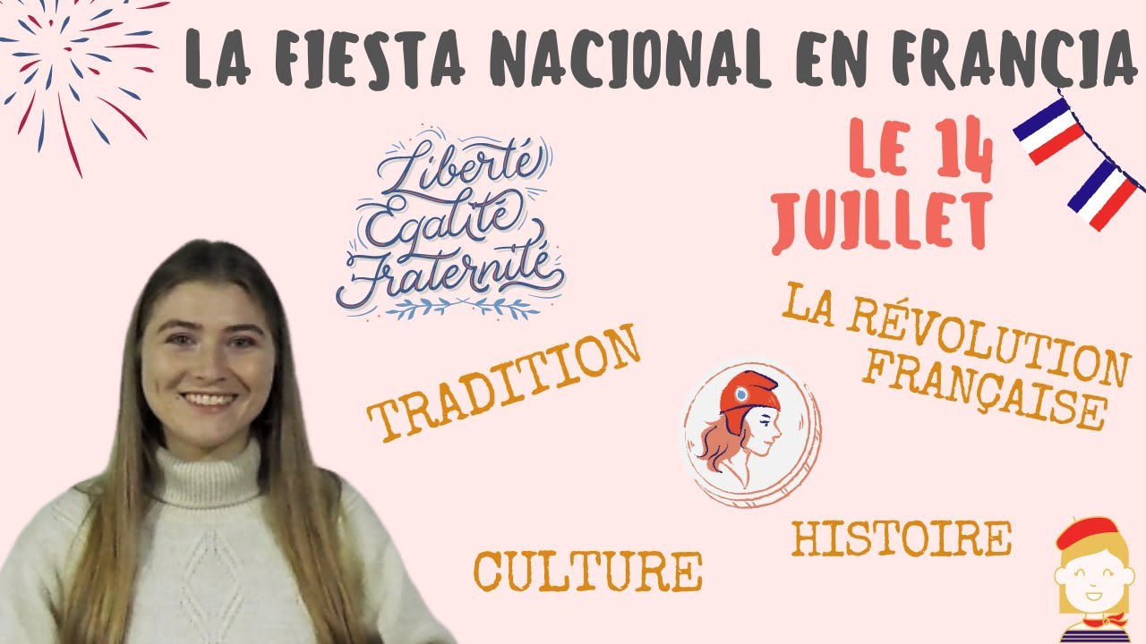 🗼🎊El 14 de JULIO en Francia: la Fiesta Nacional. POR QUÉ y CÓMO se festeja?+ ACTIVIDAD interactiva
