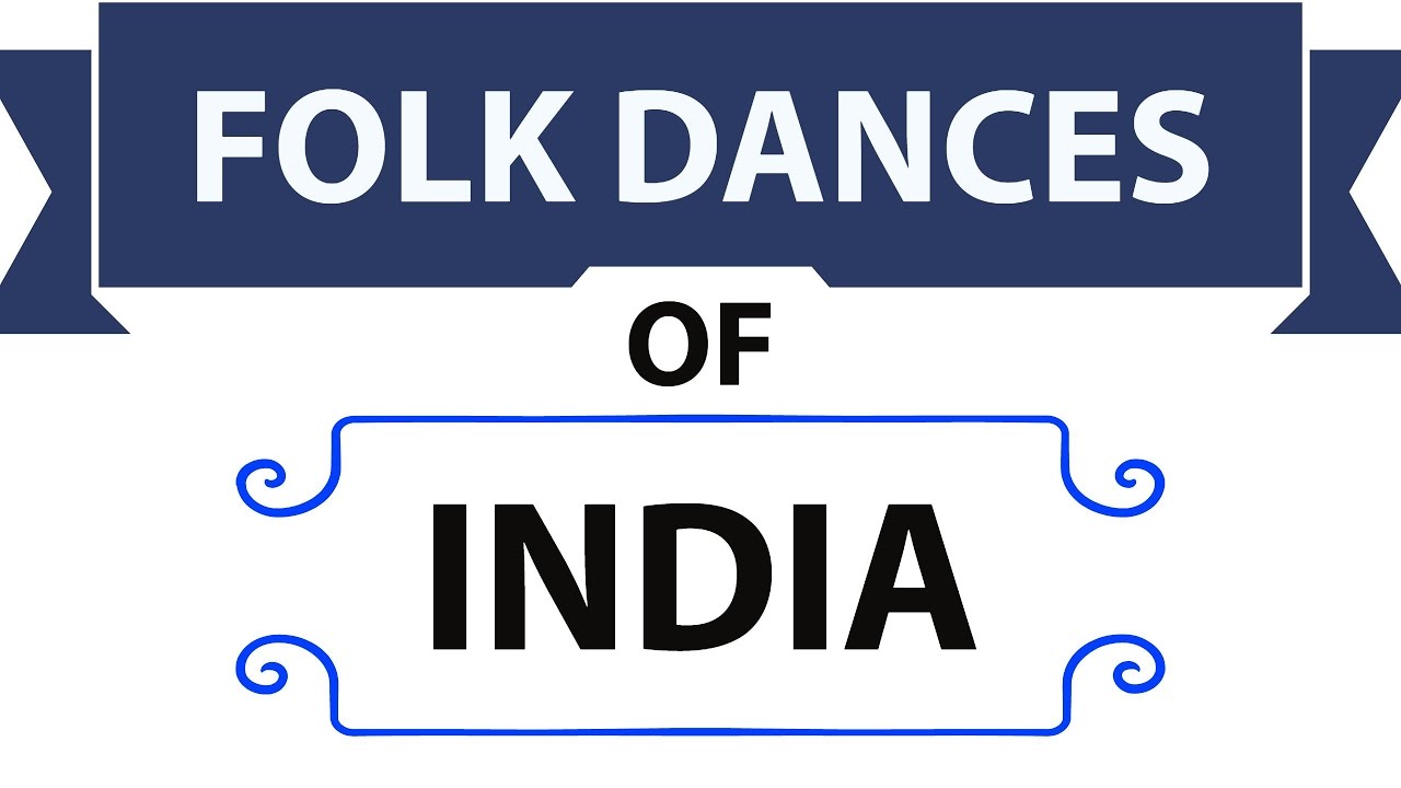 Folk Dances of India - Static General Knowledge