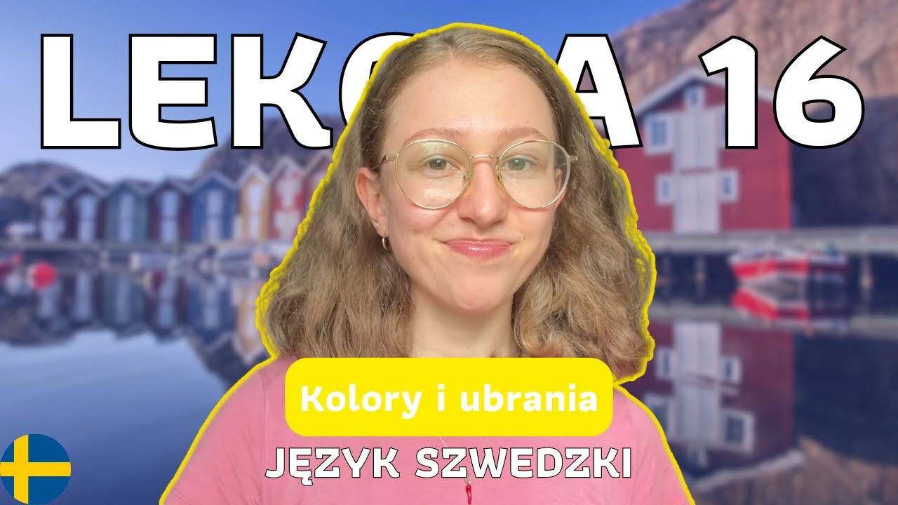 Lekcja 16: Kolory, ubrania i przymiotniki - Szwedzki Dla Początkujących