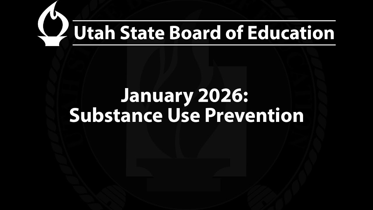 2025-01-15 | January 2026: Substance Use Prevention | USBE