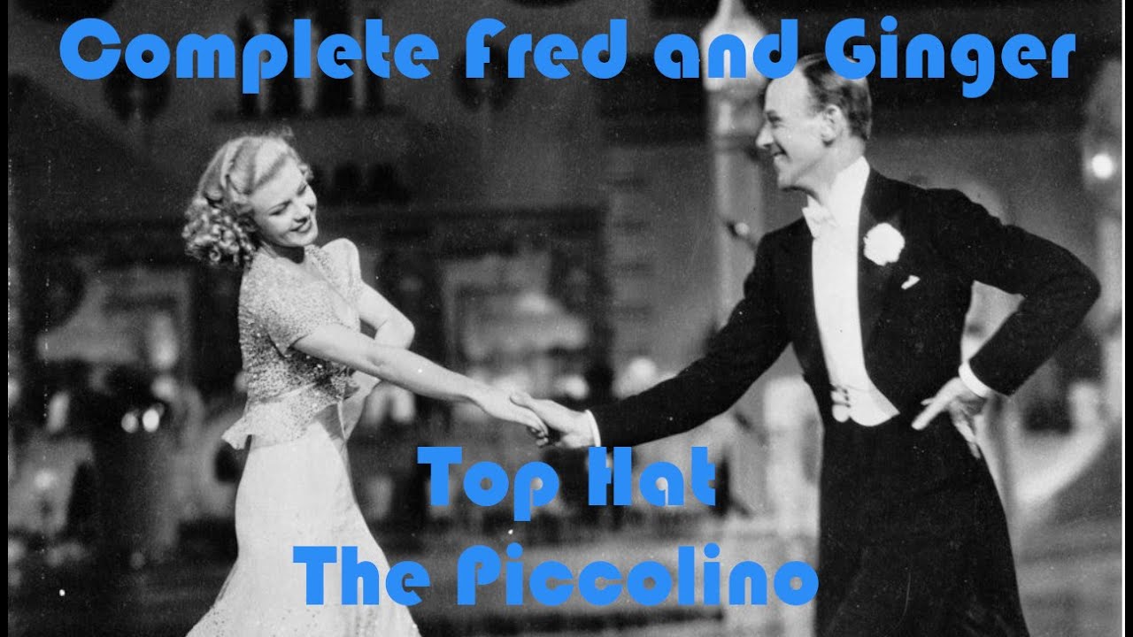 The Piccolino - Top Hat - Complete Fred and Ginger #23