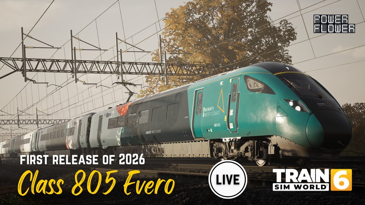 TRAIN SIM WORLD 6 | TSW6 | LIVE | FIRS RELEASE OF 2026 | CLASS 805 EVERO | #tsw6 #trainsimulator
