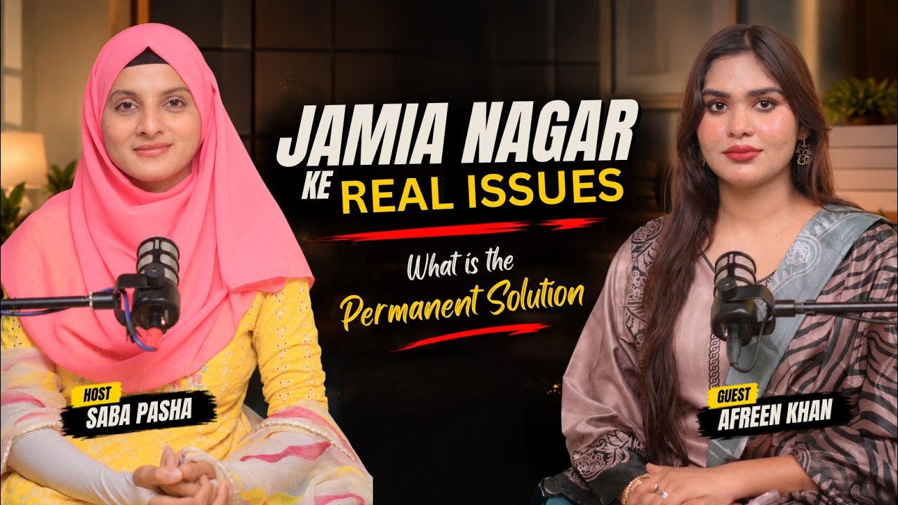Real Issues in Jamia Nagar | Afreen Khan on Okhla, Safety, Traffic & Food | Saba Pasha