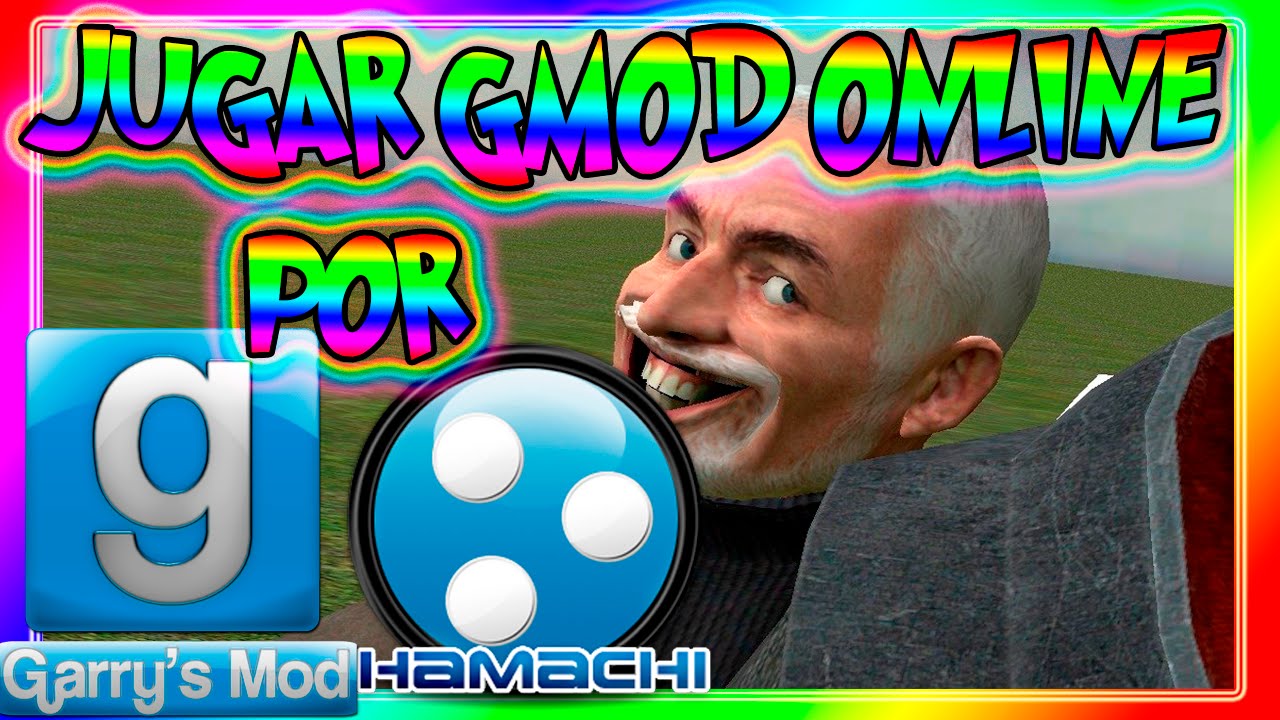 Garry's Mod Online - COMO JUGAR ONLINE PIRATA Y ORIGINAL | Hamachi [Bien Explicado]