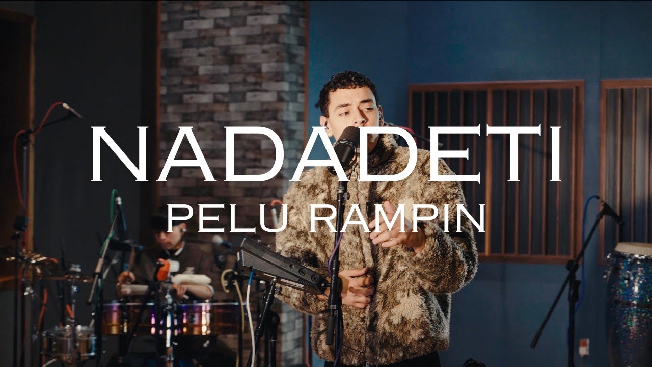 Pelu Rampin - NADADETI.mp4
