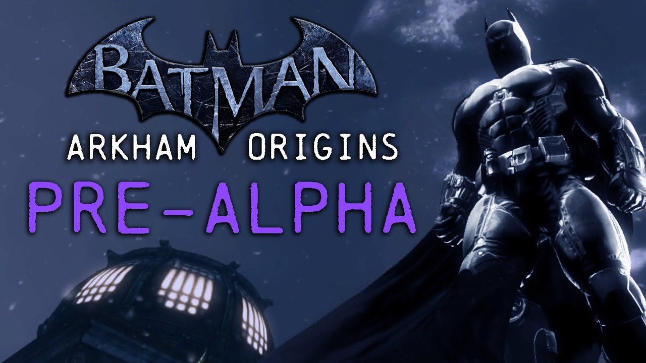 Batman: Arkham Origins Pre-Alpha March 14th 2013 Build - Highlights