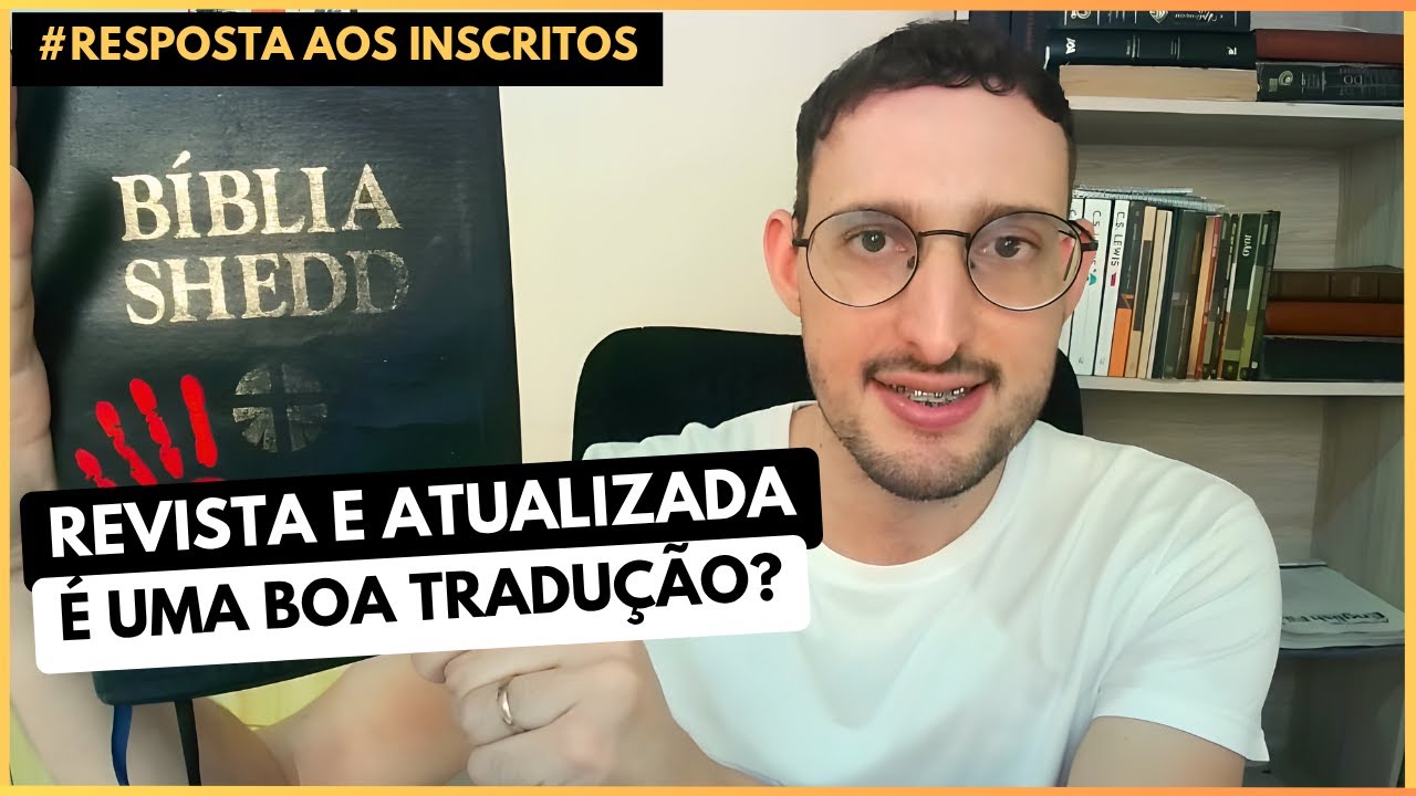A TRADUÇÃO REVISTA E ATUALIZADA É BOA PARA LER?