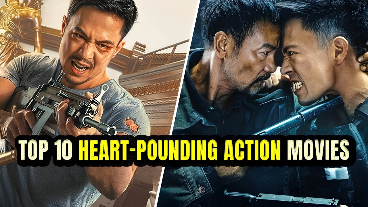 Top 10 Heart-Pounding Action Movies You Can't Miss!